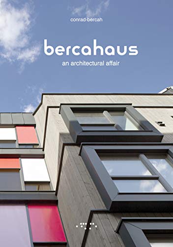 Bercahaus. An architectural affair von LetteraVentidue