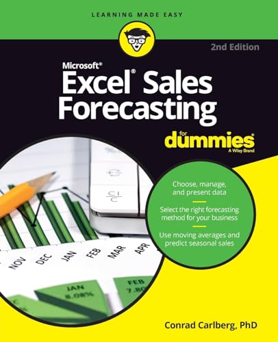 Excel Sales Forecasting For Dummies, 2nd Edition