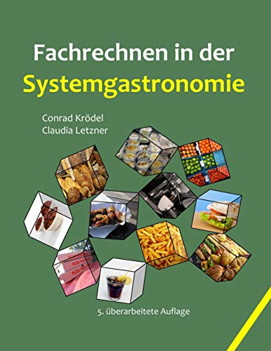 Fachrechnen in der Systemgastronomie: Aufgaben für den fachbezogenen Mathematikunterricht in den Ausbildungsberufen der Systemgastronomie von Books on Demand GmbH