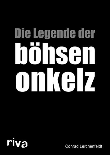 Die Legende der böhsen onkelz von RIVA