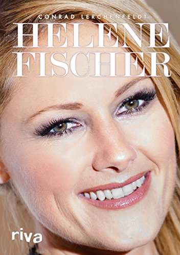 Helene Fischer von Riva