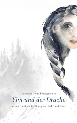 Ylvi und der Drache: Eine märchenhafte Erzählung von Liebe und Trauer von BoD – Books on Demand