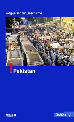 Wegweiser zur Geschichte: Pakistan von Verlag Ferdinand Schöningh