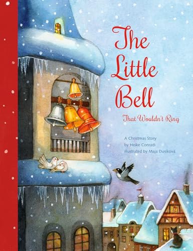 The Little Bell That Wouldn't Ring: A Christmas Story