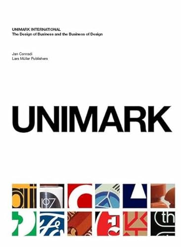 Unimark International: The Design of Business and the Business of Design