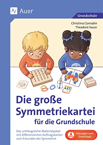 Die große Symmetriekartei für die Grundschule: Das umfangreiche Materialpaket mit differenzierten Auftragskarten zum Erkunden der Symmetrie (1. bis 4. Klasse) von Auer Verlag i.d.AAP LW