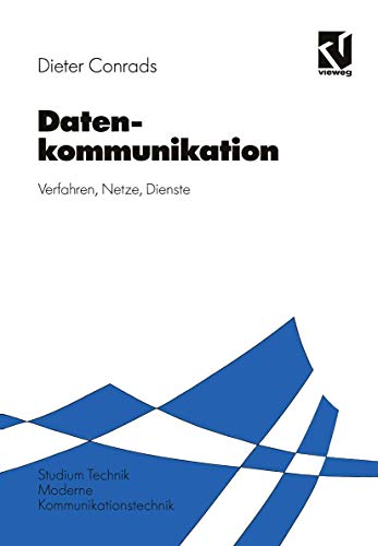 Datenkommunikation: Verfahren ― Netze ― Dienste (Moderne Kommunikationstechnik) von Vieweg+Teubner Verlag