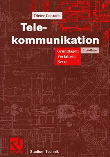 Telekommunikation: Grundlagen, Verfahren, Netze (Studium Technik) von Vieweg+Teubner Verlag