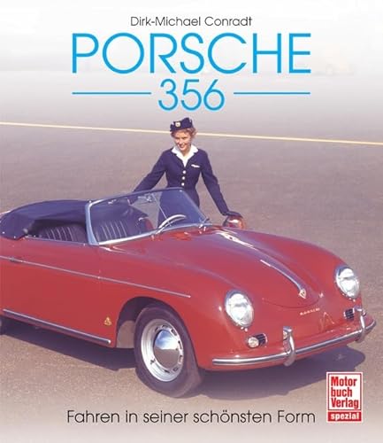 Porsche 356: Fahren in seiner schönsten Form Porsche 356: Fahren in seiner schönsten Form