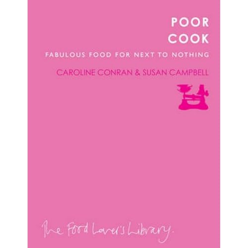 Poor Cook: Fabulous Food for Next to Nothing von Clearview