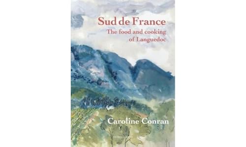 Sud De France: The Food and Cooking of the Languedoc von Brand: Prospect Books