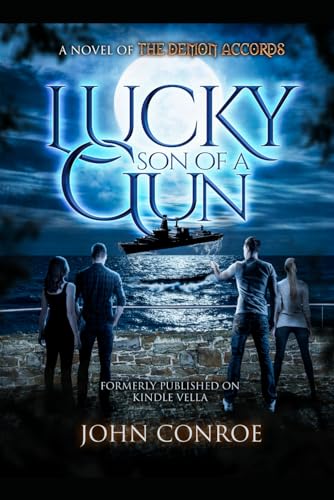 Lucky Son Of A Gun (The Demon Accords, Band 19)