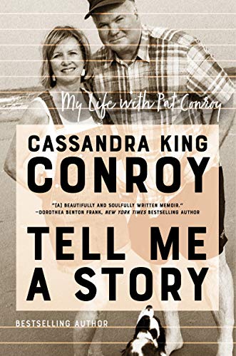 Tell Me a Story: My Life with Pat Conroy von William Morrow & Company