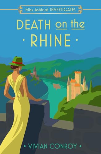 Death on the Rhine: Don’t miss this unputdownable historical cozy mystery for 2025 perfect for fans of Agatha Christie (Miss Ashford Investigates) von One More Chapter