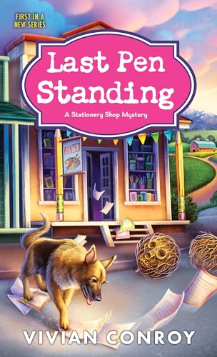 Last Pen Standing (Stationery Shop Mystery, 1, Band 1)