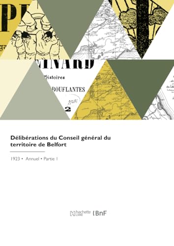 Délibérations du Conseil général du territoire de Belfort von Hachette Livre BNF