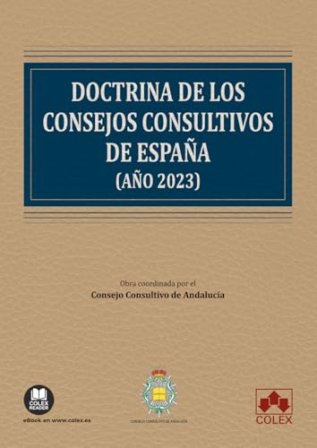 Doctrina de los Consejos Consultivos españoles (año 2023) (monografico) von Editorial Colex