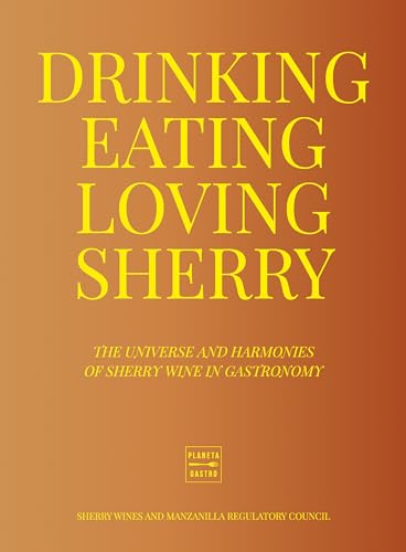 Drinking, Eating, Loving Sherry (Vinos)