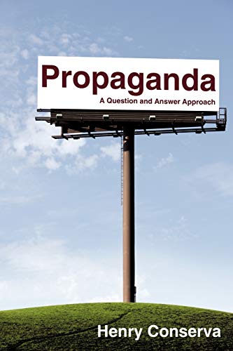 Propaganda: A Question and Answer Approach von Authorhouse