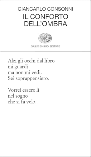 Il conforto dell'ombra (Collezione di poesia) von Einaudi