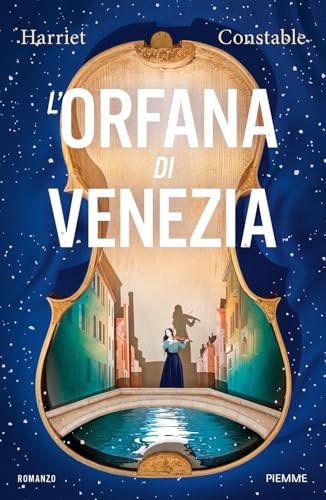 L'orfana di Venezia (Storica) von Piemme