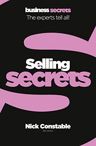 SELLING: The experts tell all! (Collins Business Secrets)