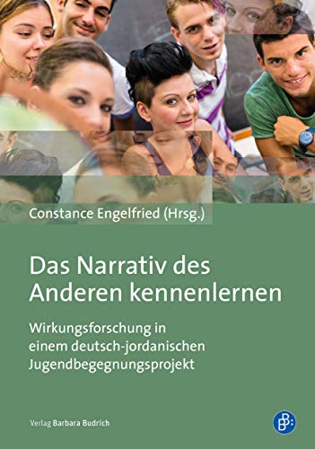 Das Narrativ des Anderen kennenlernen: Wirkungsforschung in einem deutsch-jordanischen Jugendbegegnungsprojekt