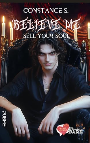 Believe me: Sell Your Soul (Collana Un cuore per capello - PubMe) (PubMe Romance) von PubMe