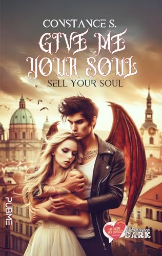 Give me your soul: Sell your soul - Collana Un cuore per capello (PubMe Romance)