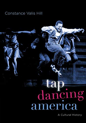 Tap Dancing America: A Cultural History von OUP USA