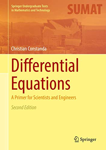 Differential Equations: A Primer for Scientists and Engineers (Springer Undergraduate Texts in Mathematics and Technology) von Springer