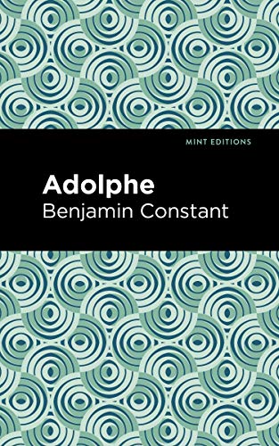 Adolphe (Mint Editions (Literary Fiction)) von Mint Editions