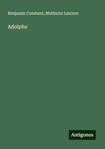 Adolphe Adolphe von Antigonos Verlag