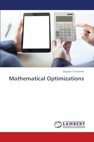 Mathematical Optimizations: DE von LAP LAMBERT Academic Publishing