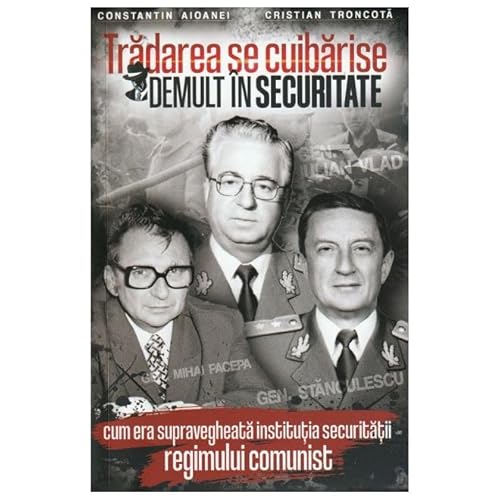 Tradarea Se Cuibarise Demult In Securitate von Paul Editions