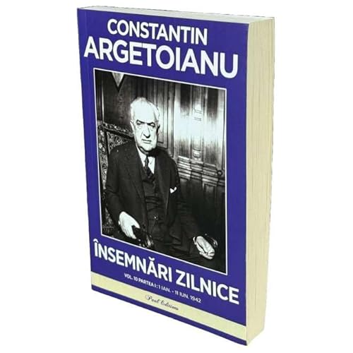 Insemnari Zilnice. Partea 1. 1 Ianuarie - 11 Iunie 1942. Vol. 10 Insemnari Zilnice. Partea 1. 1 Ianuarie - 11 Iunie 1942. Vol. 10 von Paul Editions