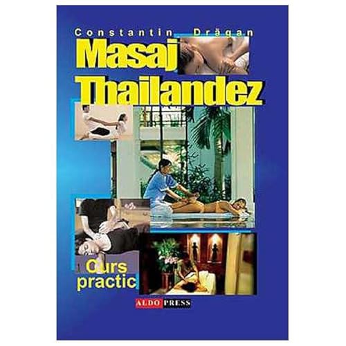 Masajul Tailandez. Curs Practic von Aldo Press