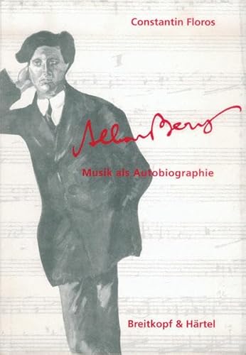 Alban Berg - Musik als Autobiographie (BV 290)