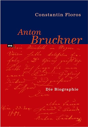 Anton Bruckner: Persönlichkeit und Werk von Europische Verlagsanst.