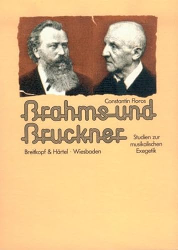 Brahms und Bruckner - Studien zur musikalischen Exegetik (BV 172) von Breitkopf & Härtel