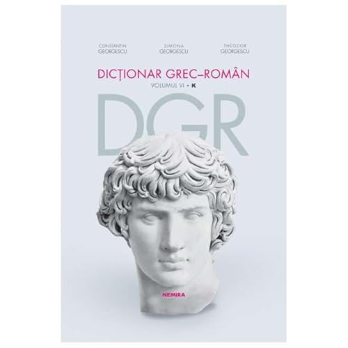 Dictionar Grec-Roman. Volumul Vi von Nemira
