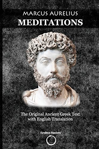 Marcus Aurelius Meditations: The Original Ancient Greek Text with English Translation von Erebus Society