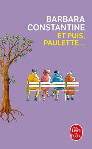 Et puis, Paulette... (Litterature & Documents)