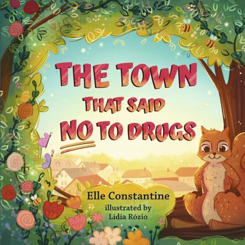 The Town That Said No to Drugs von Bookbaby