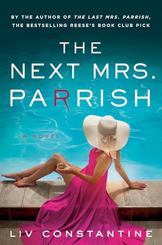 The Next Mrs. Parrish: A Novel von Bantam