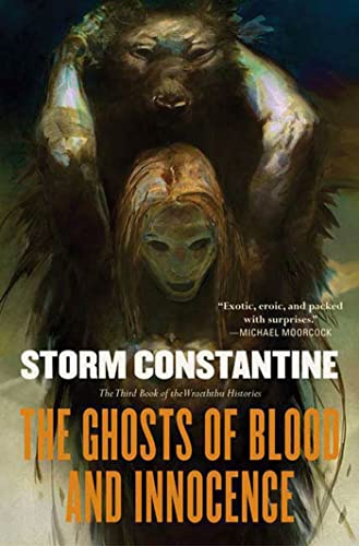 The Ghosts of Blood and Innocence (Wraeththu Histories, 3, Band 3)