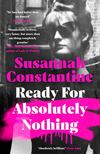 Ready For Absolutely Nothing: ‘If you like Lady in Waiting by Anne Glenconner, you’ll like this’ The Times
