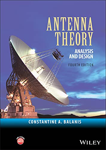 Antenna Theory: Analysis and Design