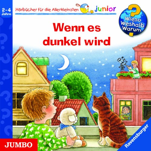 Wieso? Weshalb? Warum? junior: Wenn es dunkel wird: Lesung