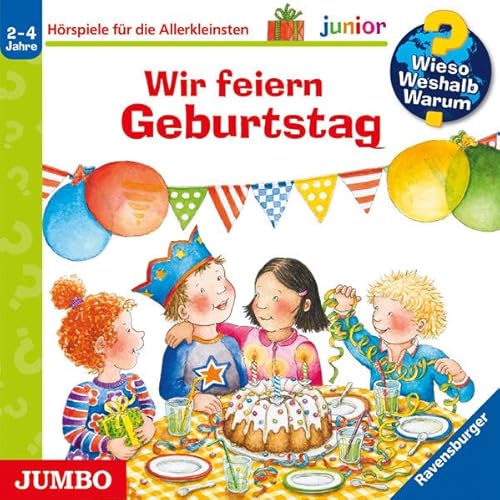 Wieso? Weshalb? Warum? junior. Wir feiern Geburtstag: CD Standard Audio Format, Hörspiel